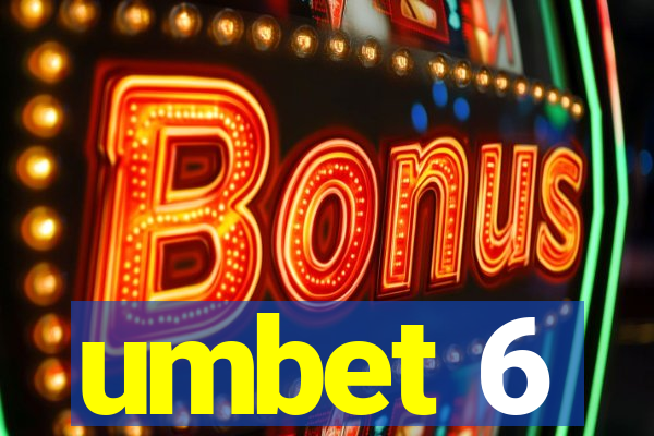 umbet 6